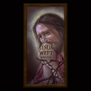 Jesus Wept Inspirational Plaque